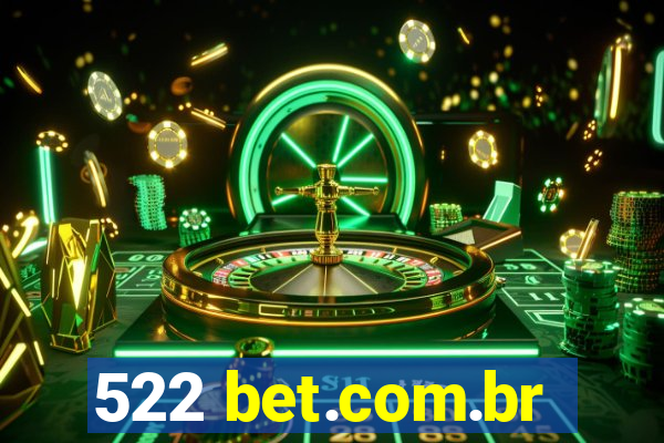 522 bet.com.br